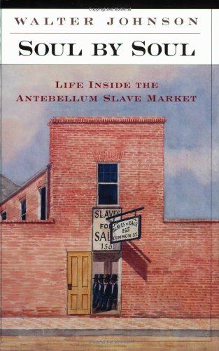 Product Cover Soul by Soul: Life Inside the Antebellum Slave Market