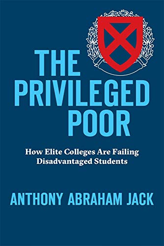 Product Cover The Privileged Poor: How Elite Colleges Are Failing Disadvantaged Students