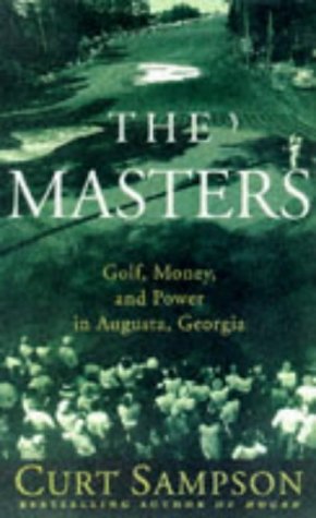 Product Cover The Masters: Golf, Money, and Power in Augusta, Georgia