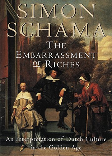 Product Cover The Embarrassment of Riches: An Interpretation of Dutch Culture in the Golden Age