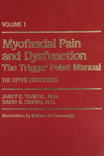 Product Cover Myofascial Pain and Dysfunction, Vol. 1: The Trigger Point Manual, The Upper Extremities