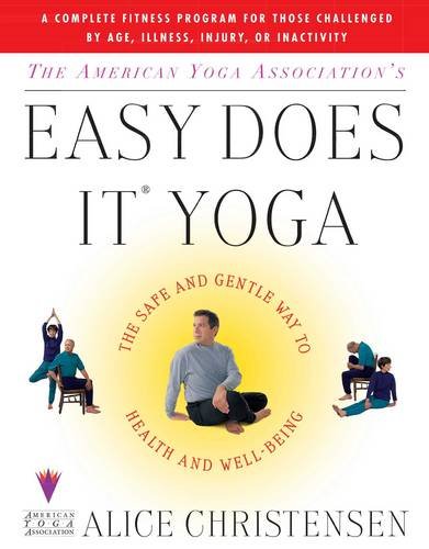 Product Cover The American Yoga Association's Easy Does It Yoga : The Safe and Gentle Way to Health and Well-Being