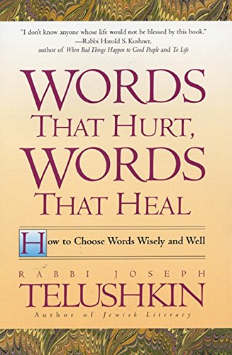 Product Cover Words That Hurt, Words That Heal: How to Choose Words Wisely and Well
