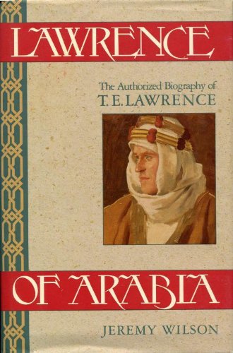 Product Cover Lawrence of Arabia: The Authorized Biography of T.E. Lawrence