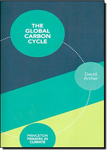 Product Cover The Global Carbon Cycle (Princeton Primers in Climate)