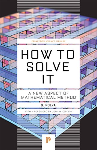 Product Cover How to Solve It: A New Aspect of Mathematical Method (Princeton Science Library)