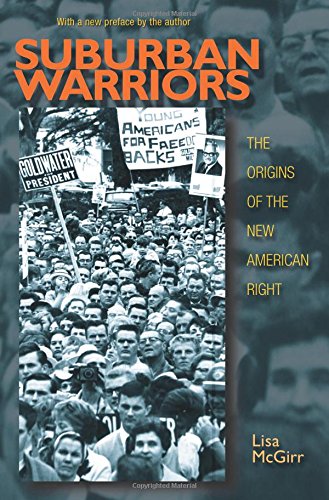 Product Cover Suburban Warriors: The Origins of the New American Right - Updated Edition (Politics and Society in Modern America)