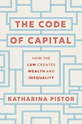 Product Cover The Code of Capital: How the Law Creates Wealth and Inequality