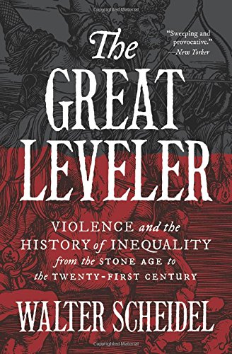 Product Cover The Great Leveler: Violence and the History of Inequality from the Stone Age to the Twenty-First Century (Princeton Economic History of the Western World)