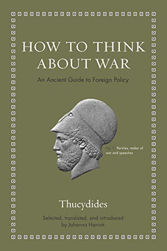 Product Cover How to Think about War: An Ancient Guide to Foreign Policy (Ancient Wisdom for Modern Readers)