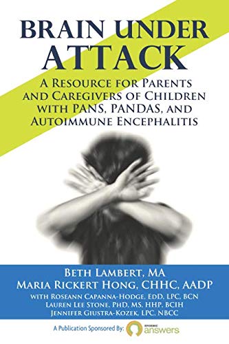Product Cover Brain Under Attack: A Resource for Parents and Caregivers of Children with PANS, PANDAS, and Autoimmune Encephalitis
