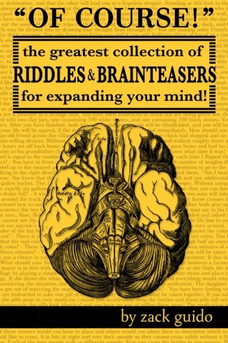 Product Cover Of Course!: The Greatest Collection of Riddles & Brain Teasers For Expanding Your Mind