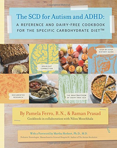 Product Cover The SCD for Autism and ADHD: A Reference and Dairy-Free Cookbook for the Specific Carbohydrate Diet