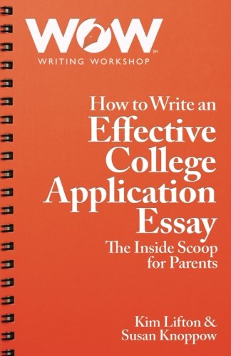 Product Cover How to Write an Effective College Application Essay: The Inside Scoop for Parents