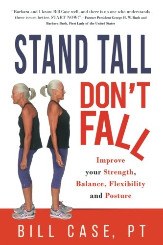 Product Cover Stand Tall, Don't Fall: Improve Your Strength, Balance and Posture