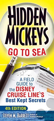 Product Cover Hidden Mickeys Go To Sea: A Field Guide to the Disney Cruise Line's Best Kept Secrets