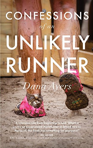 Product Cover Confessions of an Unlikely Runner: A Guide to Racing and Obstacle Courses for the Averagely Fit and Halfway Dedicated