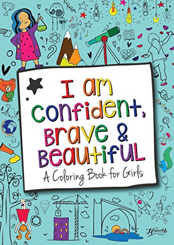 Product Cover I Am Confident, Brave & Beautiful: A Coloring Book for Girls