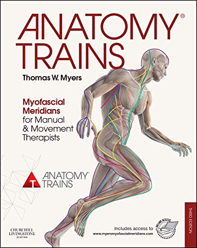 Product Cover Anatomy Trains: Myofascial Meridians for Manual and Movement Therapists
