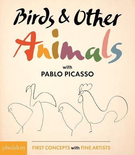 Product Cover Birds & Other Animals with Pablo Picasso (First Concepts with Fine Artists series)