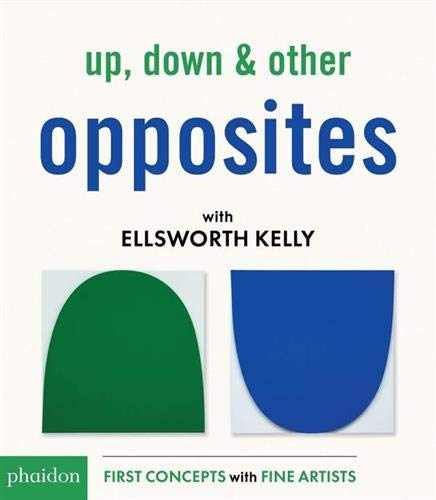 Product Cover Up, Down & Other Opposites with Ellsworth Kelly (First Concepts With Fine Artists)