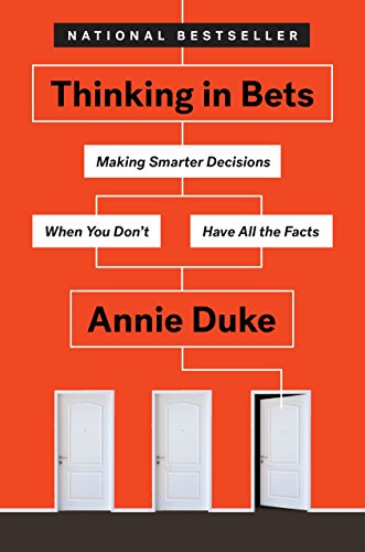 Product Cover Thinking in Bets: Making Smarter Decisions When You Don't Have All the Facts