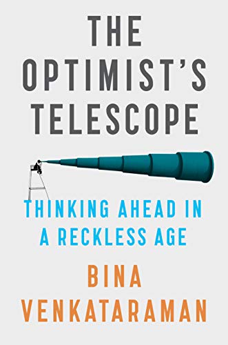 Product Cover The Optimist's Telescope: Thinking Ahead in a Reckless Age