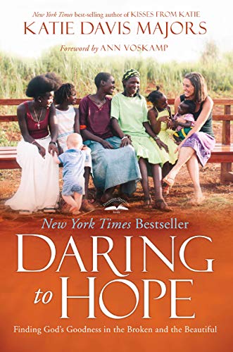 Product Cover Daring to Hope: Finding God's Goodness in the Broken and the Beautiful