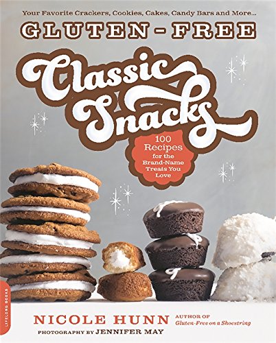 Product Cover Gluten-Free Classic Snacks: 100 Recipes for the Brand-Name Treats You Love (Gluten-free on a Shoestring)