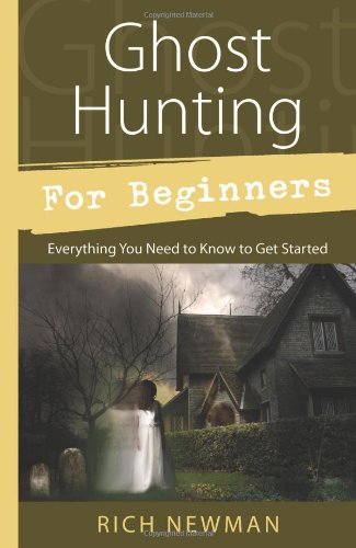Product Cover Ghost Hunting for Beginners: Everything You Need to Know to Get Started