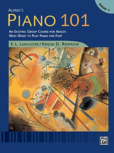 Product Cover Alfred's Piano 101, Bk 1: An Exciting Group Course for Adults Who Want to Play Piano for Fun!, Comb Bound Book