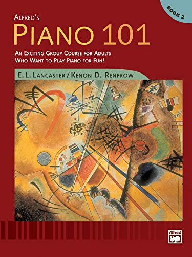 Product Cover Alfred's Piano 101: An Exciting Group Course for Adults Who Want to Play Piano for Fun Book 2