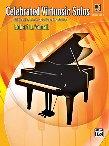 Product Cover Celebrated Virtuosic Solos, Book 1: Eight Exciting Solos for Late Elementary Pianists