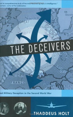 Product Cover The Deceivers: Allied Military Deception in the Second World War
