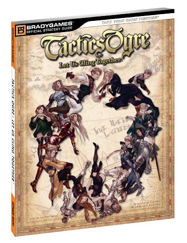 Product Cover Tactics Ogre: Let Us Cling Together Official Strategy Guide (Official Strategy Guides (Bradygames))