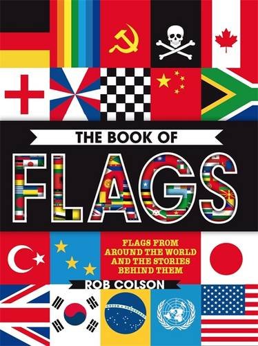 Product Cover The Book of Flags: Flags from around the world and the stories behind them