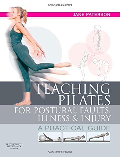 Product Cover Teaching pilates for postural faults, illness and injury: a practical guide