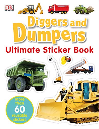 Product Cover Ultimate Sticker Book: Diggers and Dumpers: More Than 60 Reusable Full-Color Stickers