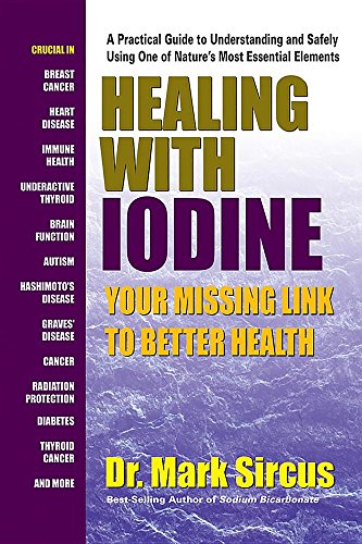 Product Cover Healing With Iodine: Your Missing Link To Better Health