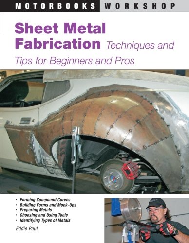 Product Cover Sheet Metal Fabrication: Techniques and Tips for Beginners and Pros (Motorbooks Workshop)