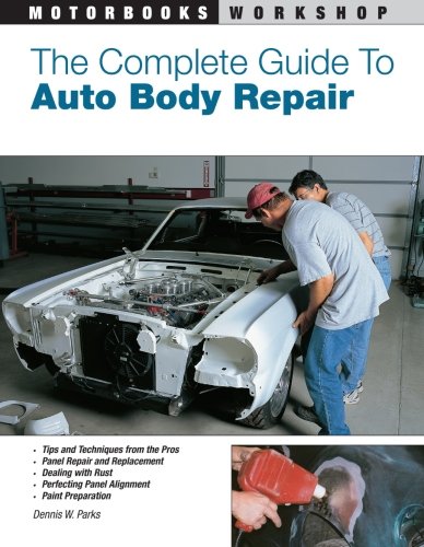 Product Cover The Complete Guide to Auto Body Repair (Motorbooks Workshop)