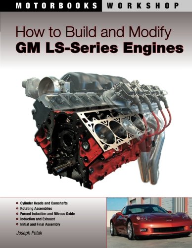 Product Cover How to Build and Modify GM LS-Series Engines (Motorbooks Workshop)