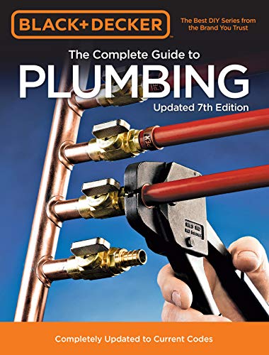 Product Cover Black & Decker The Complete Guide to Plumbing Updated 7th Edition: Completely Updated to Current Codes (Black & Decker Complete Guide)