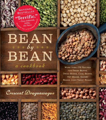 Product Cover Bean By Bean: A Cookbook: More than 175 Recipes for Fresh Beans, Dried Beans, Cool Beans, Hot Beans, Savory Beans, Even Sweet Beans!