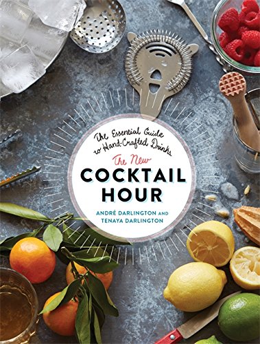 Product Cover The New Cocktail Hour: The Essential Guide to Hand-Crafted Drinks