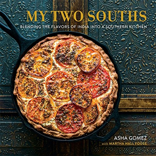 Product Cover My Two Souths: Blending the Flavors of India into a Southern Kitchen