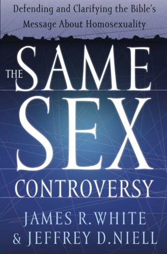 Product Cover The Same Sex Controversy: Defending And Clarifying The Bible'S Message About Homosexuality