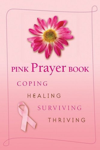 Product Cover Pink Prayer Book: Coping, Healing, Surviving, Thriving (English and English Edition)