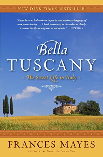 Product Cover Bella Tuscany: The Sweet Life in Italy