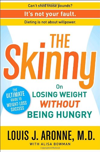 Product Cover The Skinny: On Losing Weight Without Being Hungry-The Ultimate Guide to Weight Loss Success